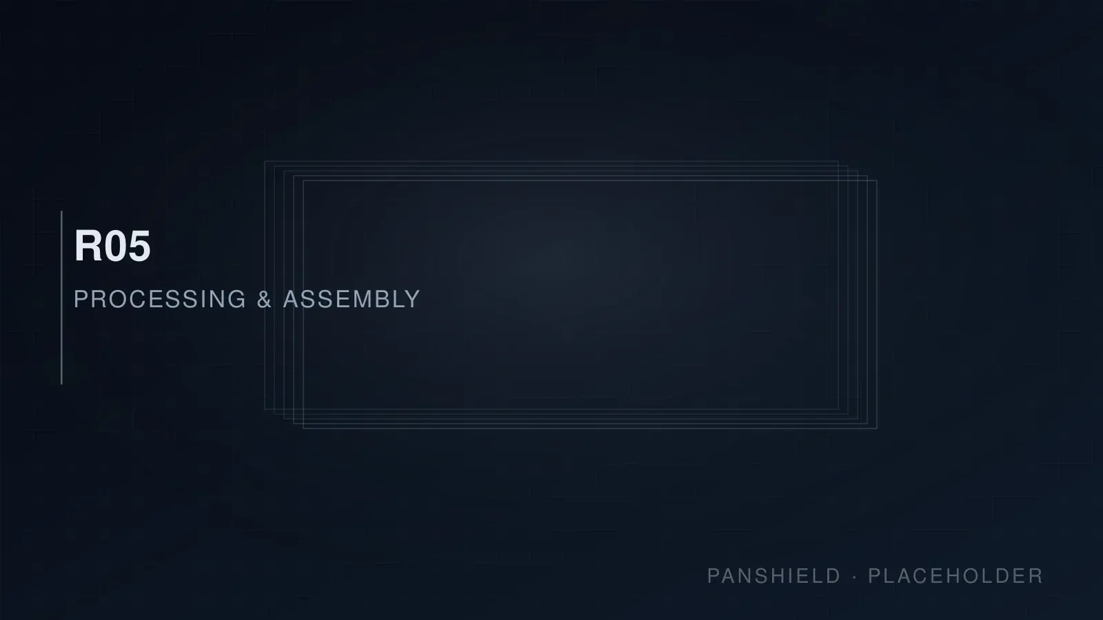 PANSHIELD 占位素材 res-r05-processing-assembly